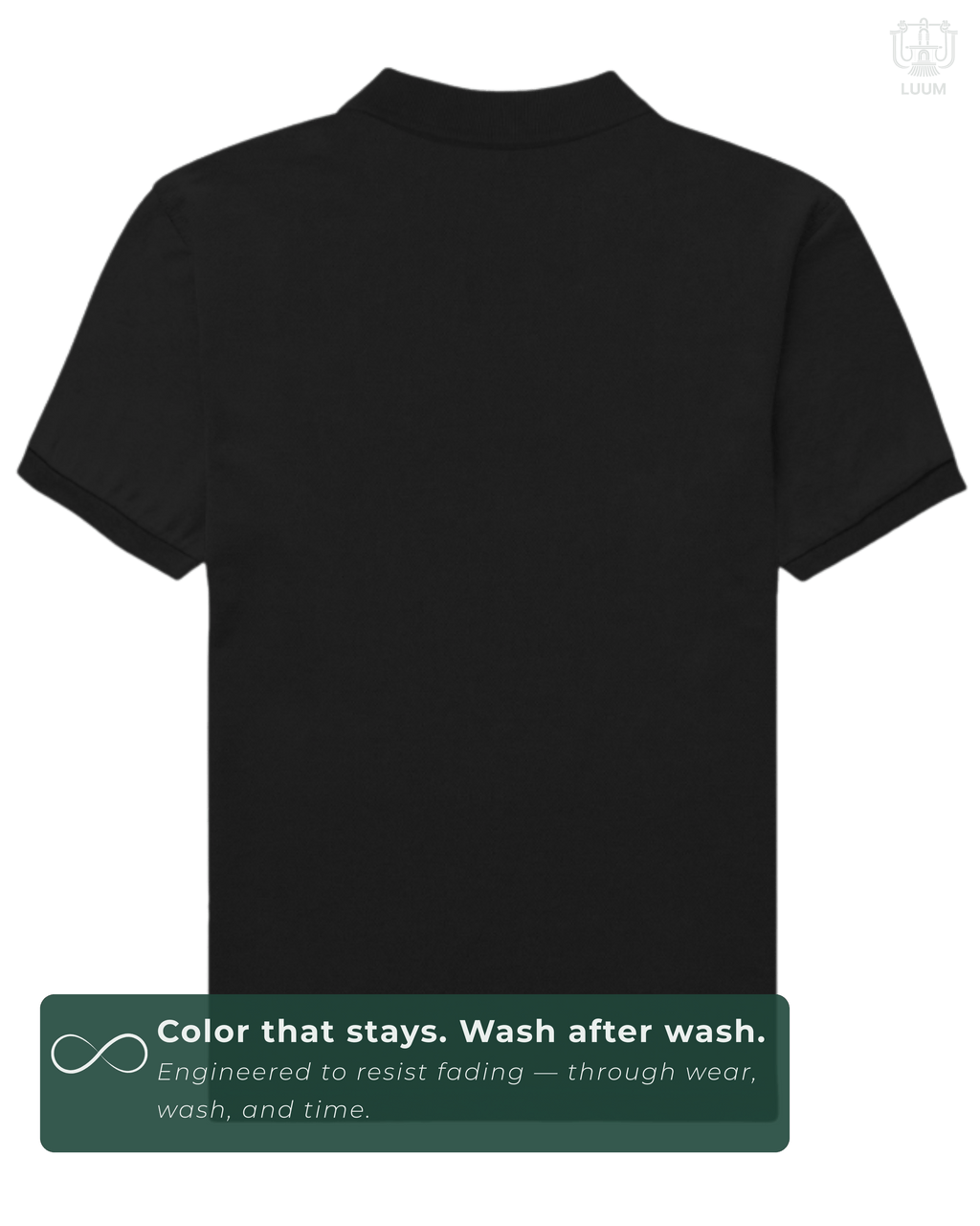 Back view of solid black LUUM Polo – everyday wear essential. A color that stays even after multiple washes.