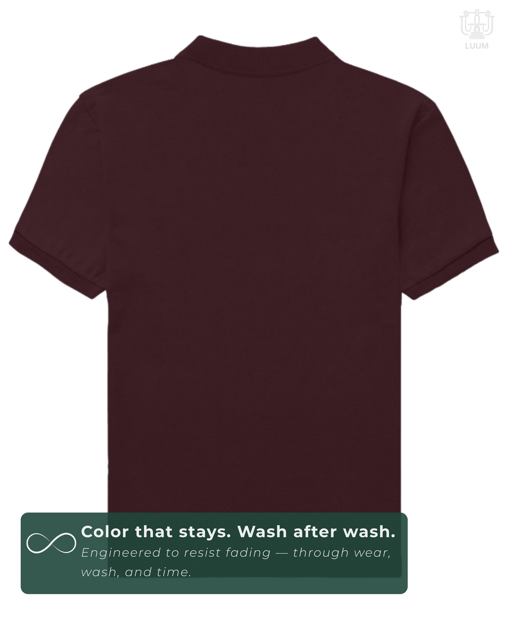 Back view of solid Maroon LUUM Polo – everyday wear essential. A color that stays even after multiple washes.