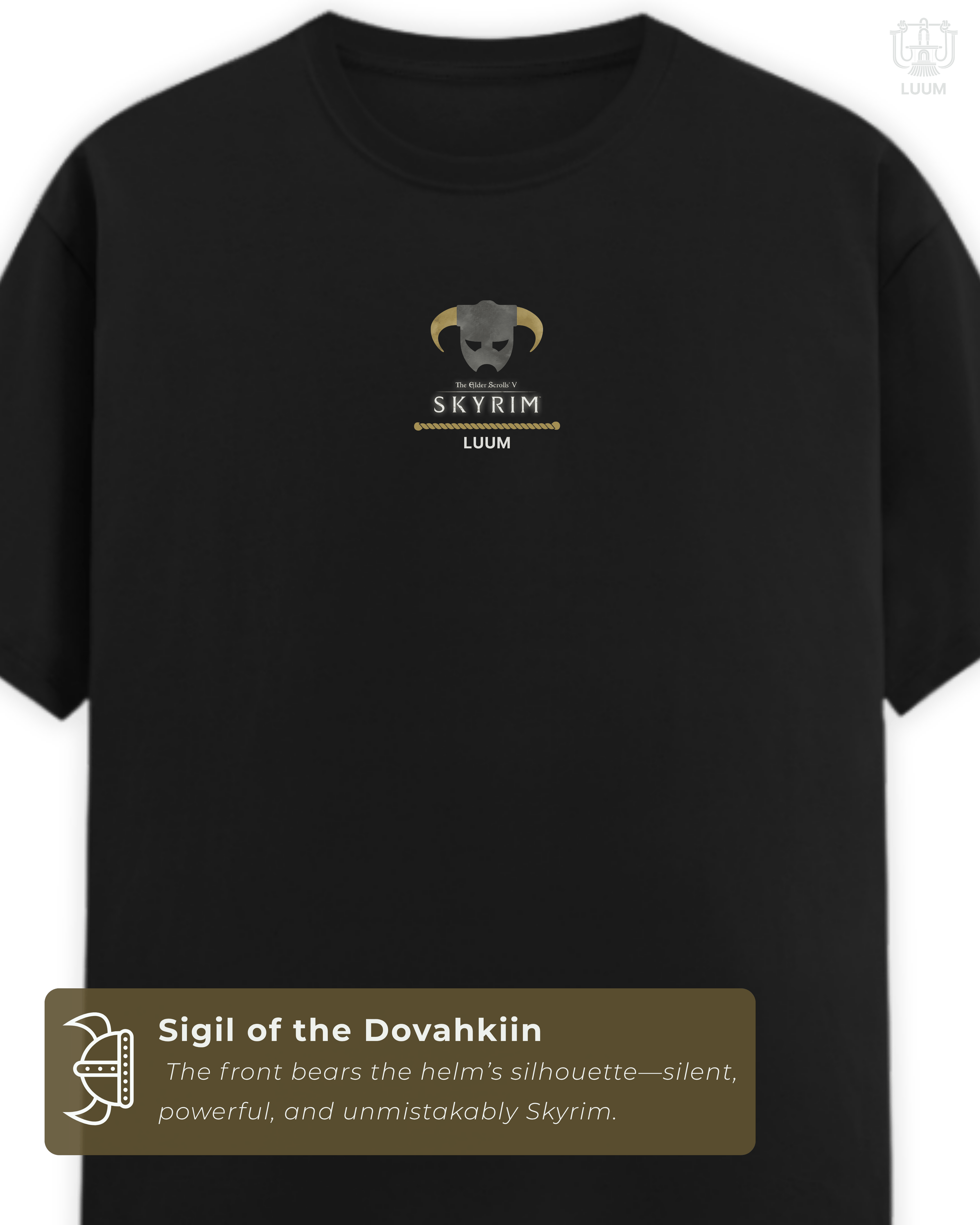 Front view of Skyrim t-shirt with Dragonborn helmet sigil in gold and LUUM branding. Part of DailyPrints Collection. Belief. Woven and Worn.