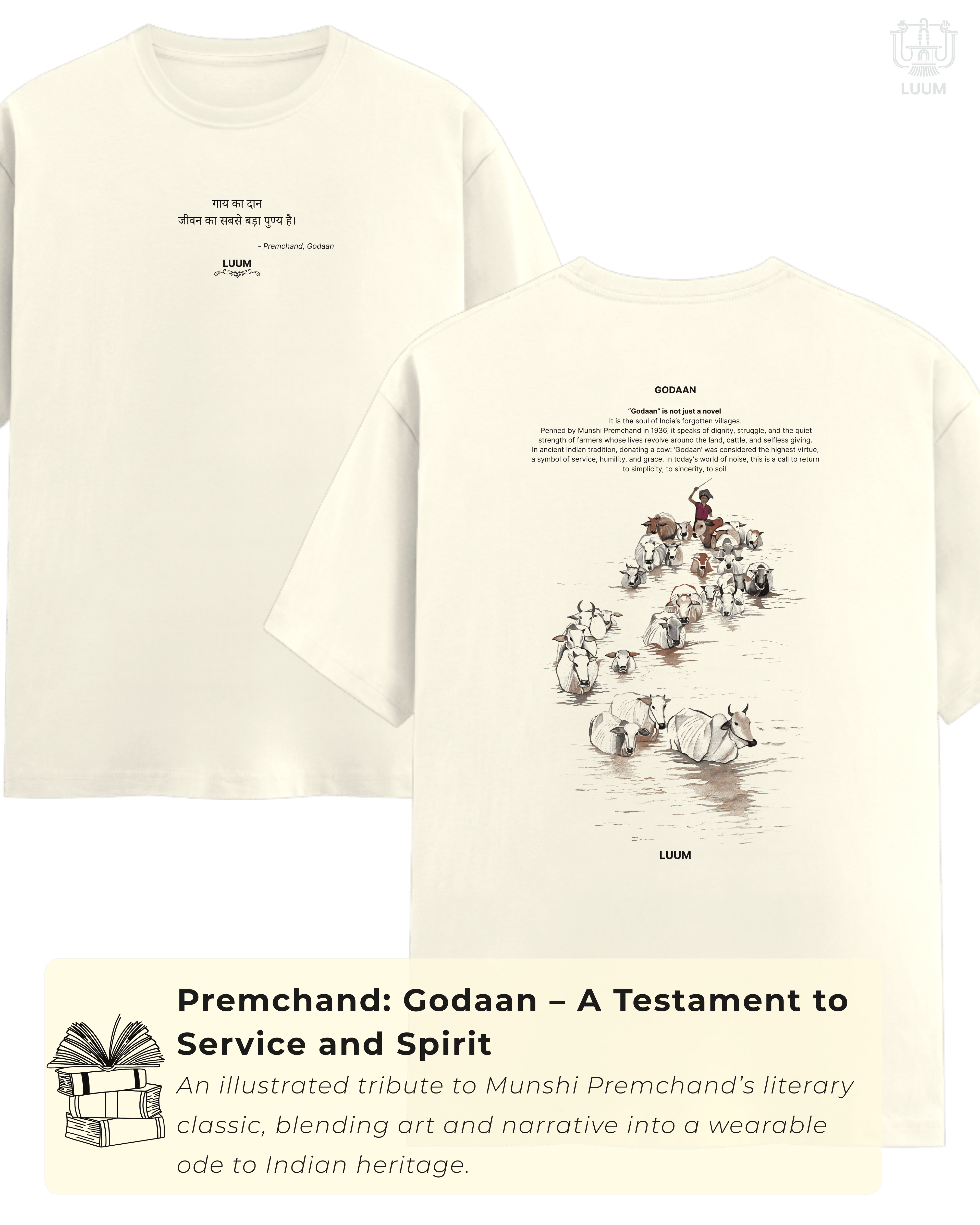 Off white Supima cotton LUUM t-shirt featuring Premchand’s Godaan tribute, front quote and illustrated back design. Part of DailyPrints Collection. Belief. Woven and Worn.