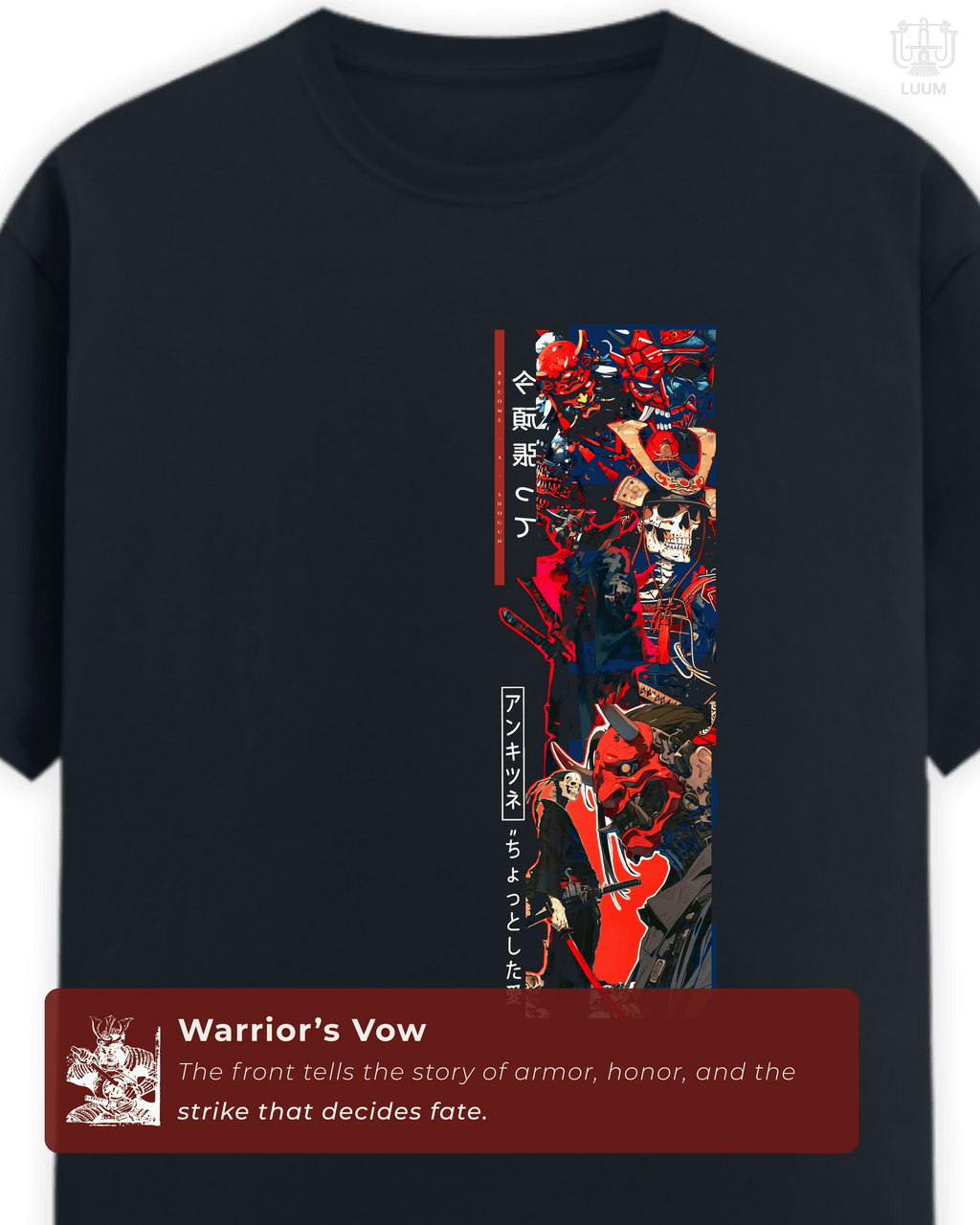 Front artwork of LUUM Shogun t-shirt — samurai battle-inspired illustration with armor and blade. Part of DailyPrints Collection. Belief. Woven and Worn.