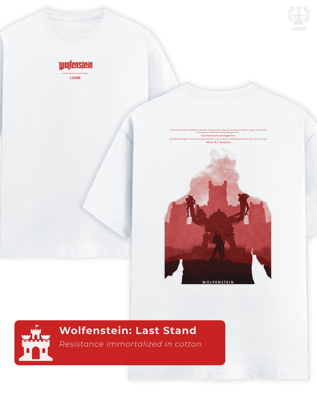 Stylized lifestyle mockup of LUUM's  Wolfenstein: Last Stand t-shirt, emphasizing its collectible storytelling-driven design and bold aesthetic. Part of DailyPrints Collection. Belief. Woven and Worn.