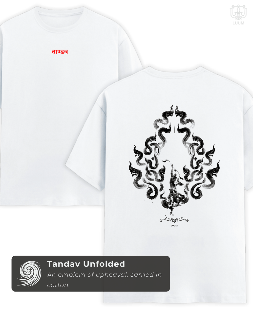 White LUUM's Tandav t-shirt front view with striking red Sanskrit typography, symbolizing defiance and rhythm. Part of Threadmark Collection. Belief. Woven and Worn.