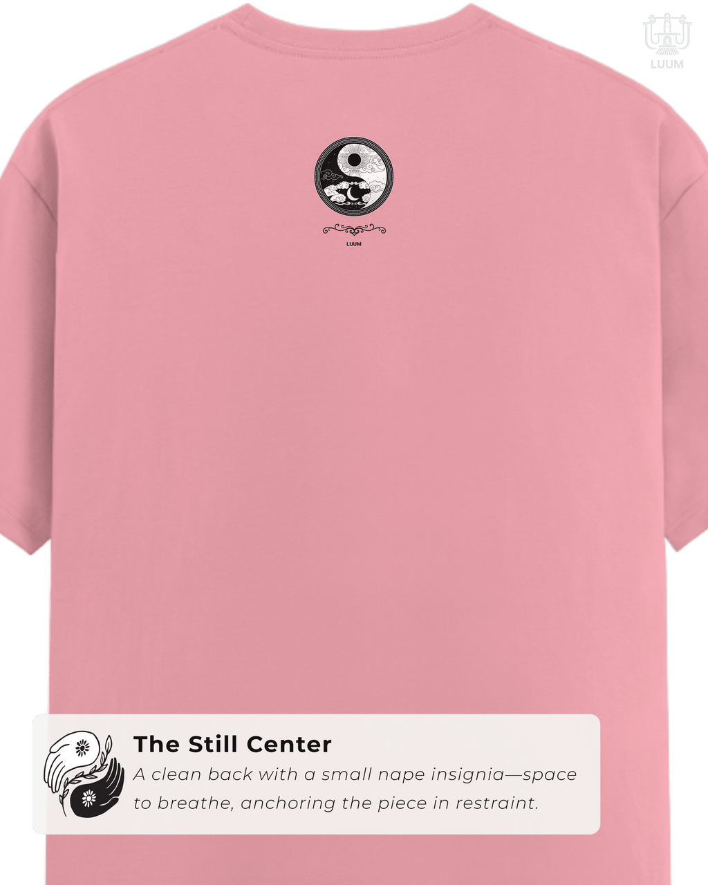 Back of LUUM's Yin Yang tee with minimalist design, emphasizing simplicity and quiet strength. True to Threadmark. Belief. Woven and Worn.