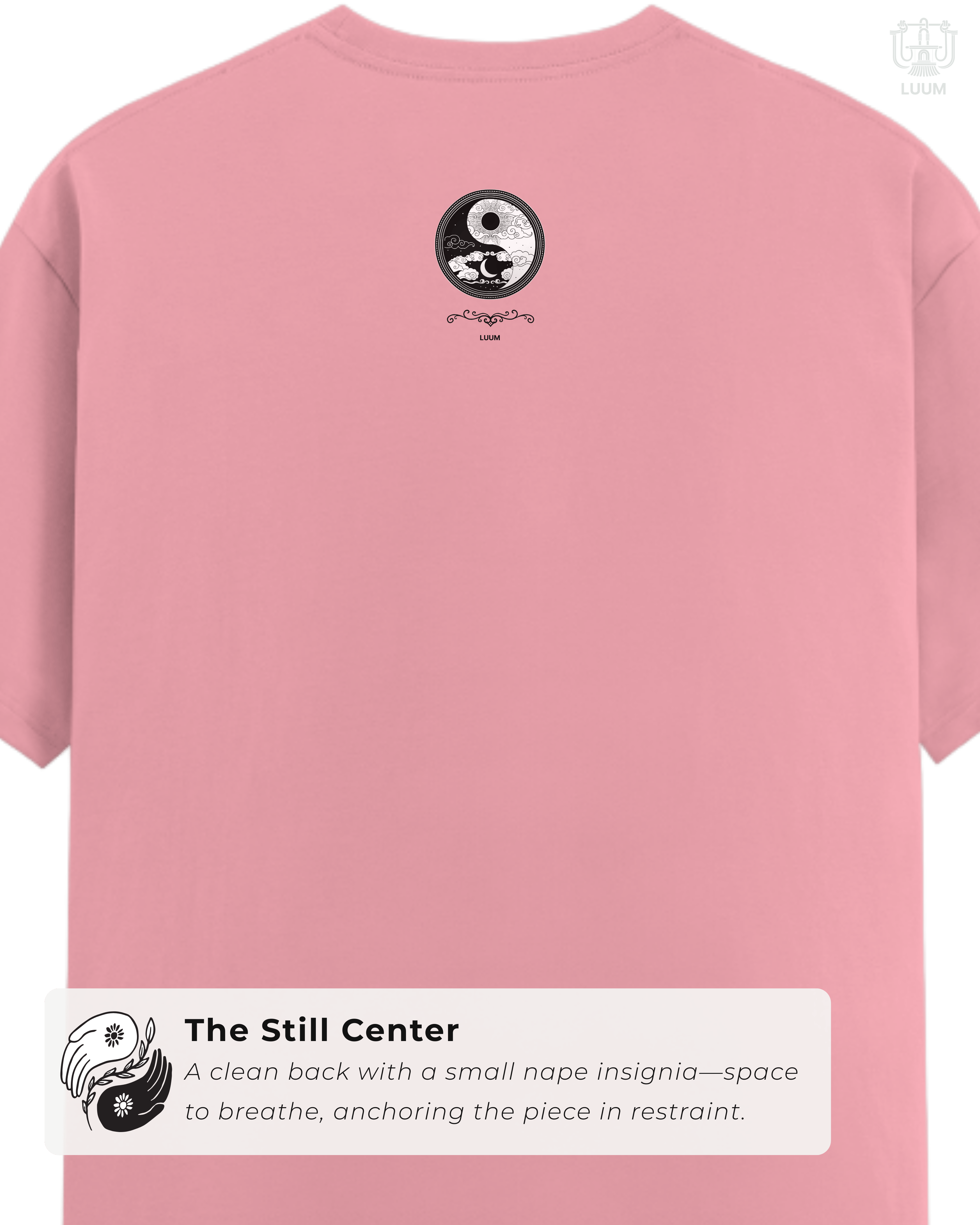 Back of LUUM's Yin Yang tee with minimalist design, emphasizing simplicity and quiet strength. True to Threadmark. Belief. Woven and Worn.