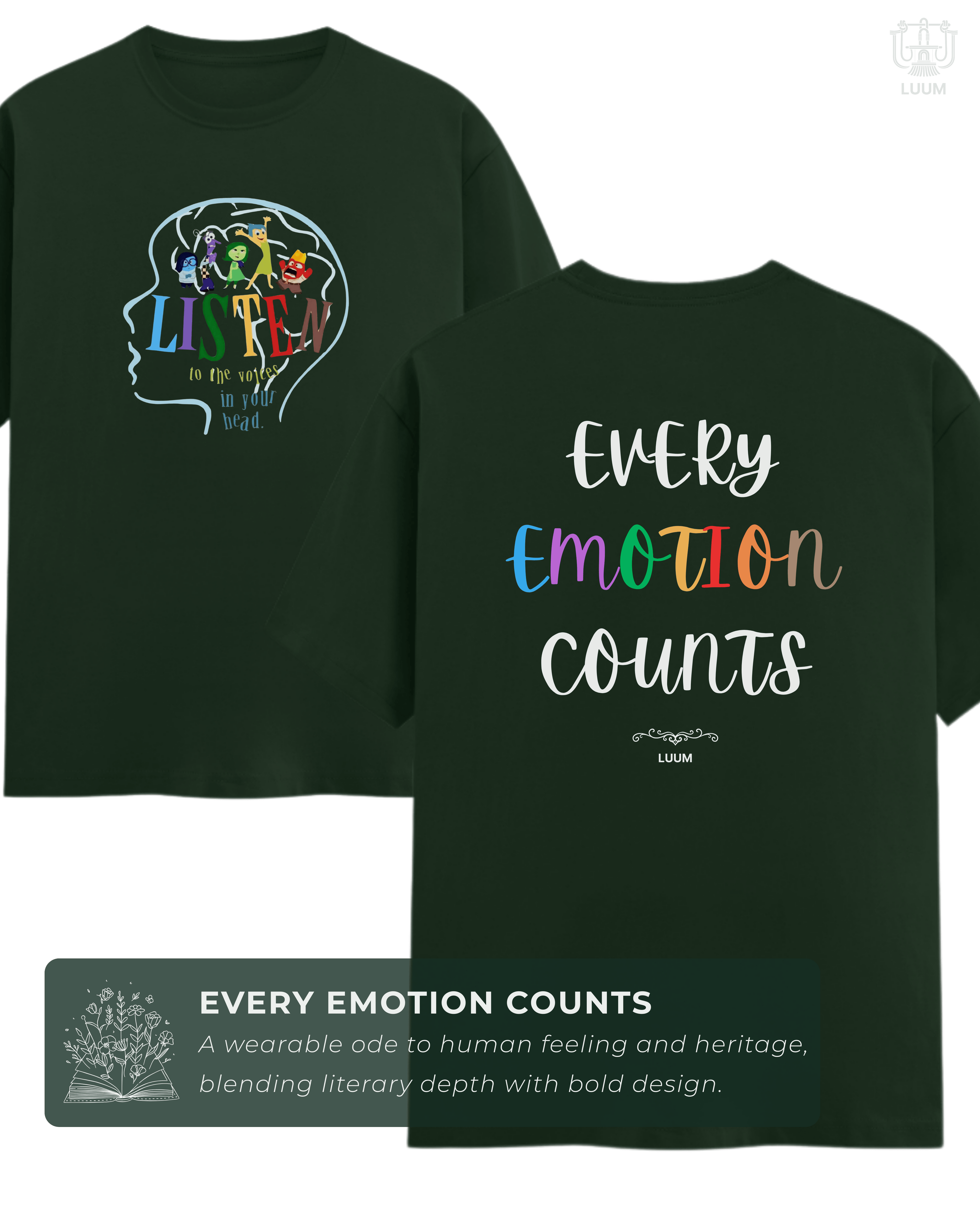 Front view of LUUMS "Every Emotion Counts" t-shirt in forest green, featuring Inside Out-style emotions in a head silhouette with "LISTEN" text. Part of Threadmark Collection. Belief. Woven and Worn.