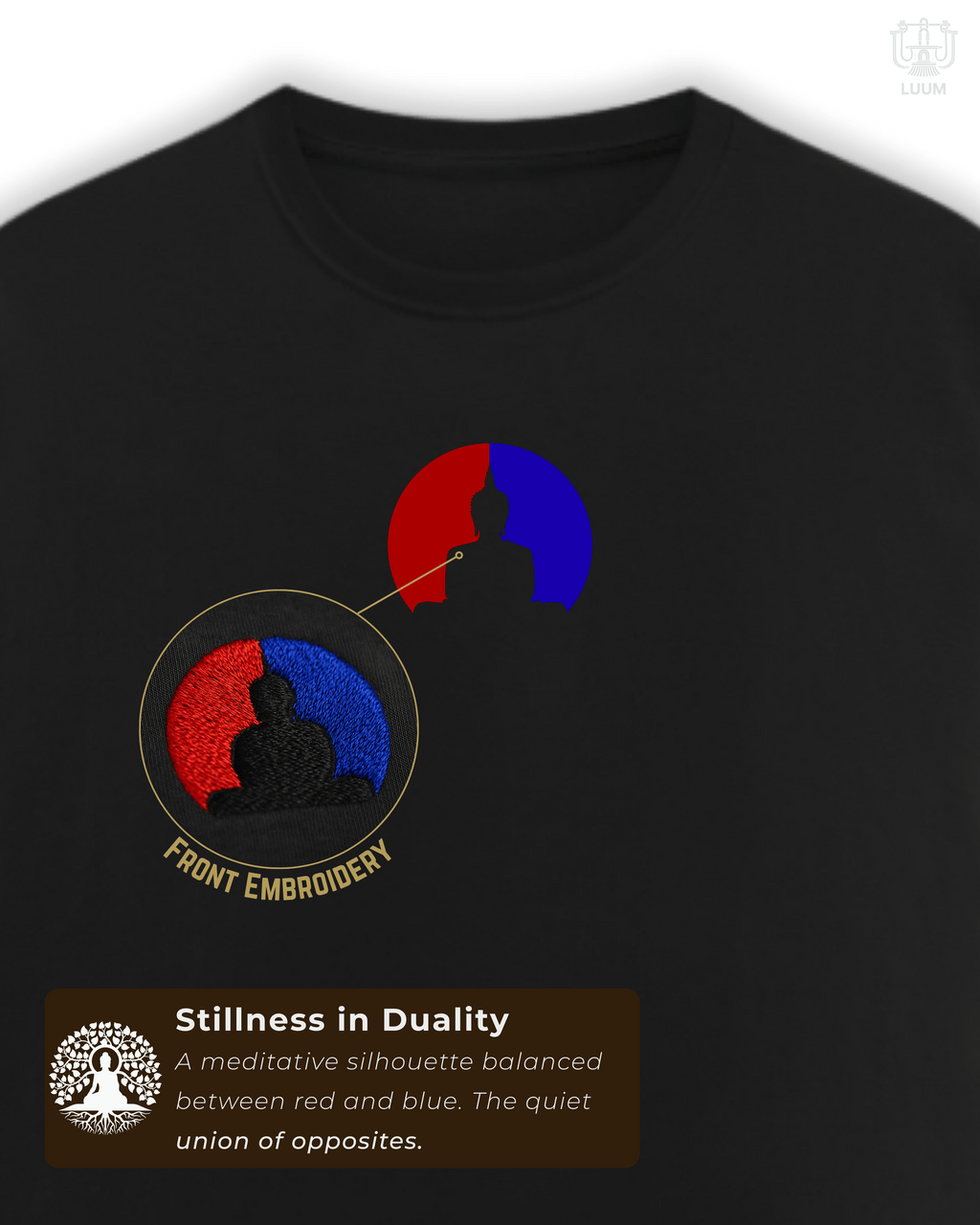 Close-up of the LUUM's embroidered Samyak tee front design — Buddha silhouette in red and blue, representing awareness beyond duality. Part of Threadmark Collection. Belief. Woven and Worn.