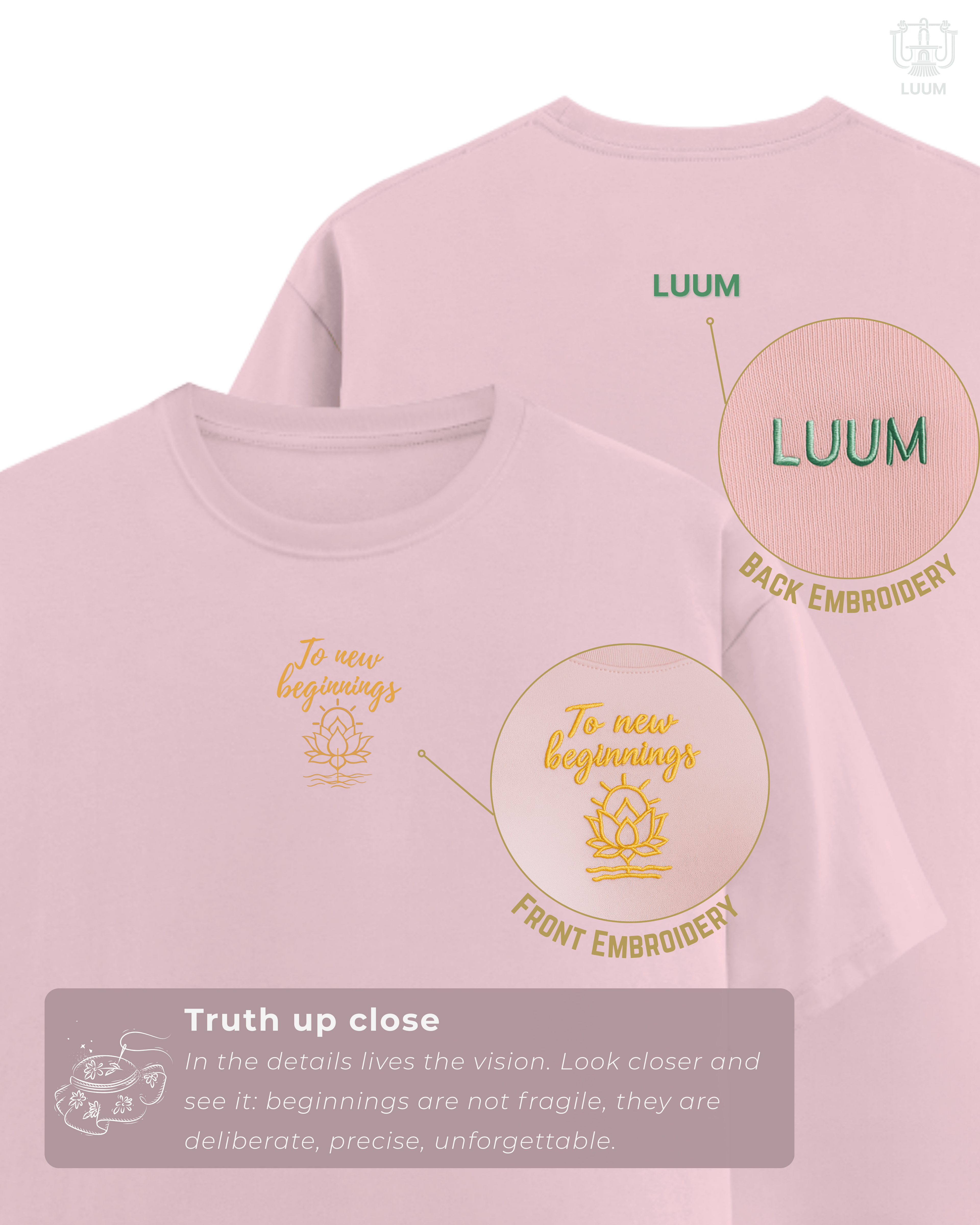 LUUM’s To New Beginnings pastel tee, embroidered with lotus and LUUM mark. Part of Threadmark Collection. Belief. Woven and Worn.