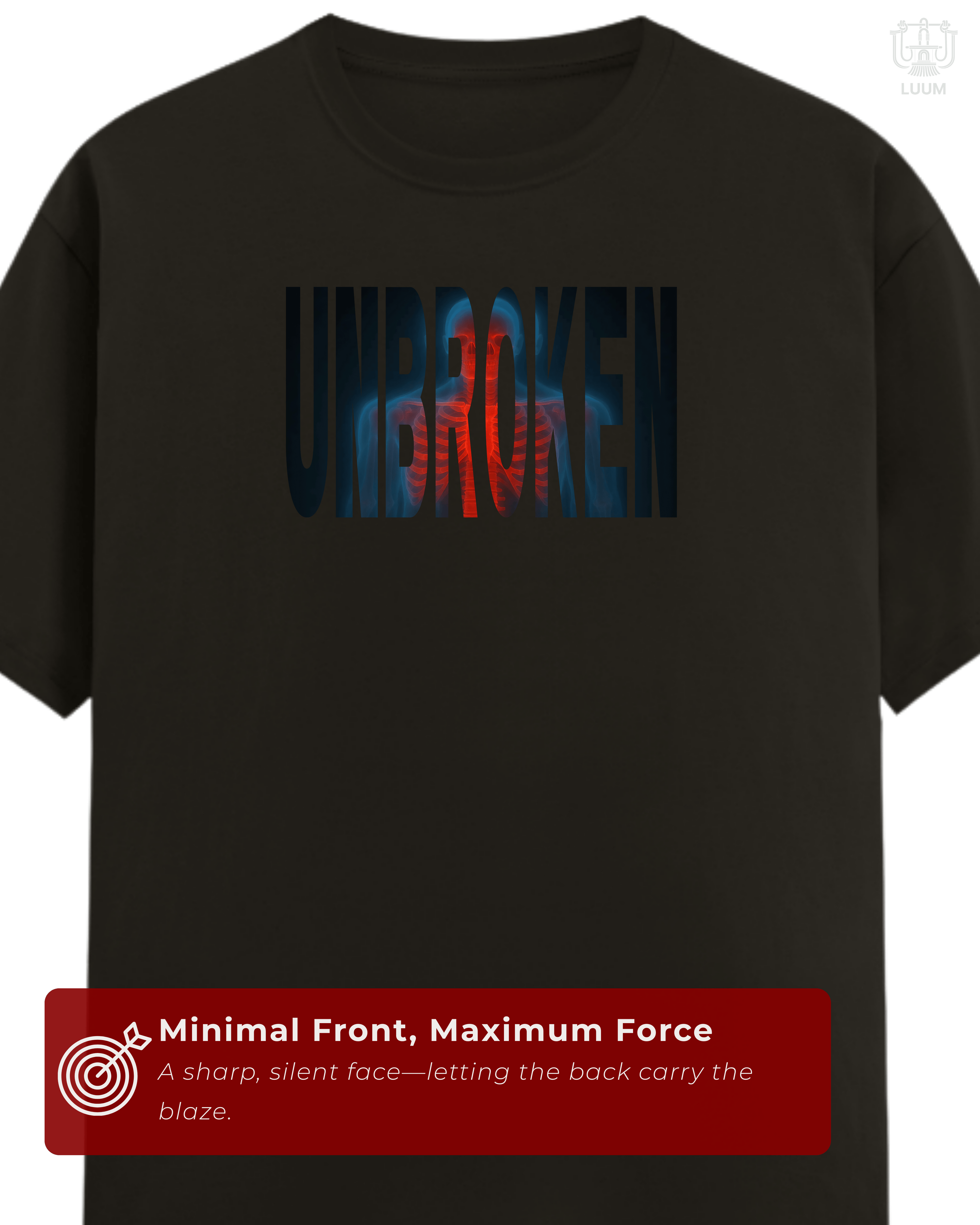 Front view of LUUM Unbroken t-shirt, minimalist streetwear with bold type design. Part of Threadmark Collection. Belief. Woven and Worn.